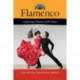 Flamenco: Conflicting Histories of the Dance