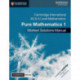 Cambridge International AS & A Level Mathematics Pure Mathematics 1 Worked Solutions Manual with Digital Access