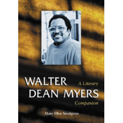 Walter Dean Myers: A Literary Companion
