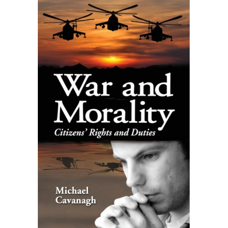 War and Morality: Citizens' Rights and Duties
