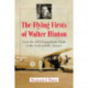 The Flying Firsts of Walter Hinton: From the 1919 Transatlantic Flight to the Arctic and the Amazon