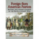 Foreign-Born American Patriots: Sixteen Volunteer Leaders in the Revolutionary War