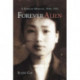 Forever Alien: A Korean Memoir, 1930-1951