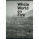 Whole World on Fire: Organizations, Knowledge, and Nuclear Weapons Devastation