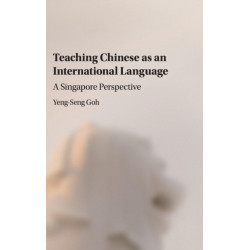 Teaching Chinese as an International Language: A Singapore Perspective
