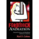 Forbidden Animation: Censored Cartoons and Blacklisted Animators in America