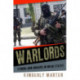 Warlords: Strong-arm Brokers in Weak States