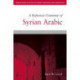 A Reference Grammar of Syrian Arabic