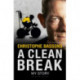 A Clean Break: My Story