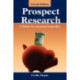 Prospect Research: a Primer for Growing Nonprofits: A Primer for Growing Nonprofits