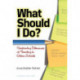 What Should I Do?: Confronting Dilemmas of Teaching in Urban Schools