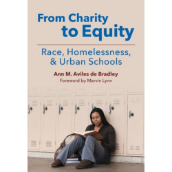 From Charity to Equity-Race, Homelessness, and Urban Schools