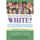What If All the Kids Are White?: Anti-Bias Multicultural Education with Young Children and Families