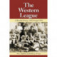 The Western League: A Baseball History, 1885 through 1999