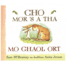 Cho Mor 'S a Tha Mo Ghaol Ort