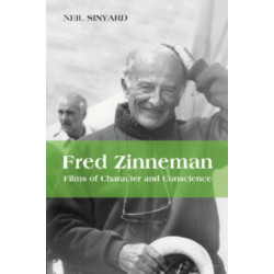 Fred Zinnemann: Films of Character and Conscience