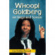 Whoopi Goldberg on Stage and Screen