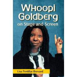 Whoopi Goldberg on Stage and Screen