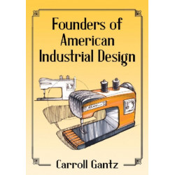 Founders of American Industrial Design