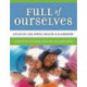 Full of Ourselves: A Wellness Program to Advance Girl Power, Health, and Leadership