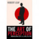 The Art of Perception: Memoirs of a Life in PR