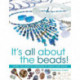 All About Beads: Over 100 Jewellery Designs to Make and Wear