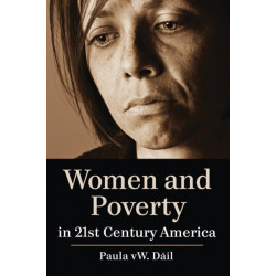 Women and Poverty in 21st Century America