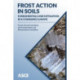 Frost Action in Soils: Fundamentals and Mitigation in a Changing Climate