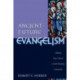 Ancient–Future Evangelism – Making Your Church a Faith–Forming Community: Making Your Church a Faith-Forming Community