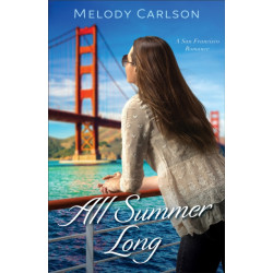 All Summer Long: A San Francisco Romance