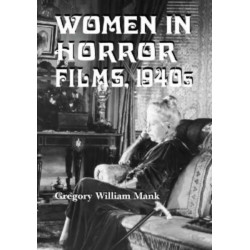 Women in Horror Films, 1940s: 1940s