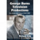 George Burns Television Productions: The Series and Pilots, 1950-1981