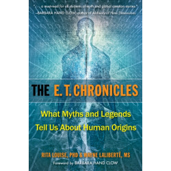 E.T. Chronicles: What Myths and Legends Tell Us About Human Origins