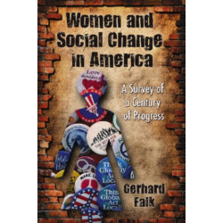Women and Social Change in America: A Survey of a Century of Progress