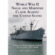 World War II Naval and Maritime Claims Against the United States: Cases in the Federal Court of Claims, 1937-1948