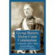 George Barnett, Marine Corps Commandant: A Memoir, 1877-1923