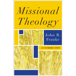 Missional Theology – An Introduction: An Introduction