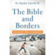 The Bible and Borders – Hearing God`s Word on Immigration: Hearing God's Word on Immigration