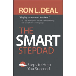 The Smart Stepdad – Steps to Help You Succeed: Steps to Help You Succeed