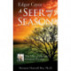 Edgar Cayce: a Seer out of Season: The Life of History's Greatest Psychic