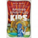 Raising Spirit–Led Kids – Guiding Kids to Walk Naturally in the Supernatural: Guiding Kids to Walk Naturally in the Supernatural
