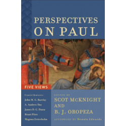 Perspectives on Paul – Five Views: Five Views