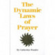 Dynamic Laws of Prayer: Pray and Grow Rich