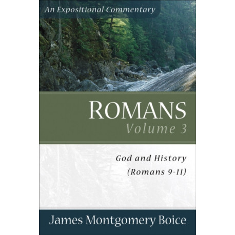 Romans – God and History (Romans 9–11): God and History (Romans 9-11)