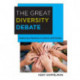 The Great Diversity Debate: Embracing Pluralism in School and Society