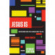 Jesus Is Student Edition: Discovering Who He Is Changes Who You Are