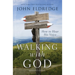 Walking with God: How to Hear His Voice