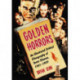 Golden Horrors: An Illustrated Critical Filmography of Terror Cinema, 1931-1939