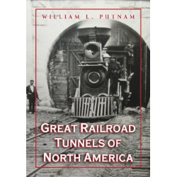 Great Railroad Tunnels of North America