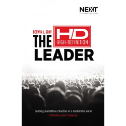 The High Definition Leader: Building Multiethnic Churches in a Multiethnic World
